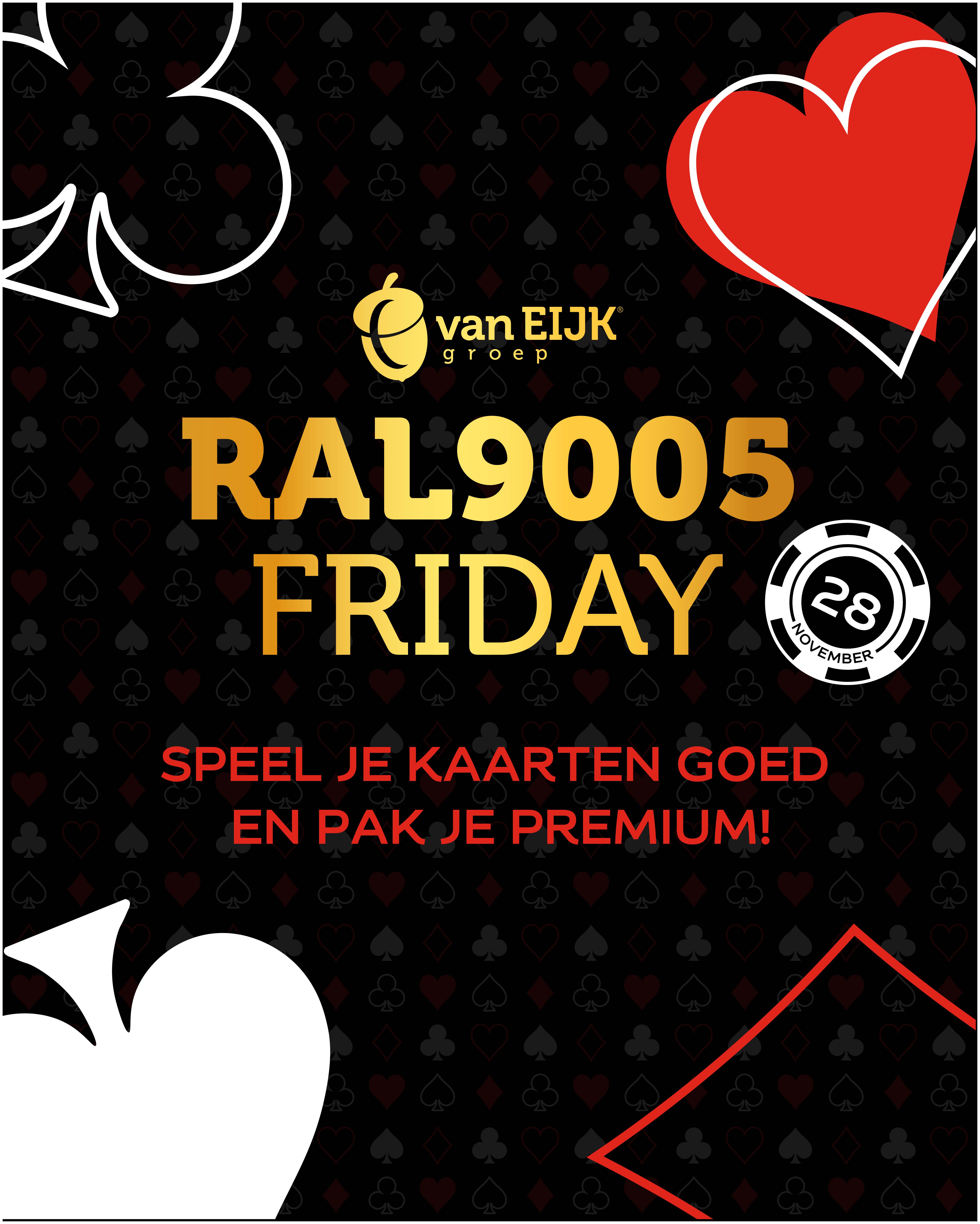 Pak je premium op RAL9005 Friday!