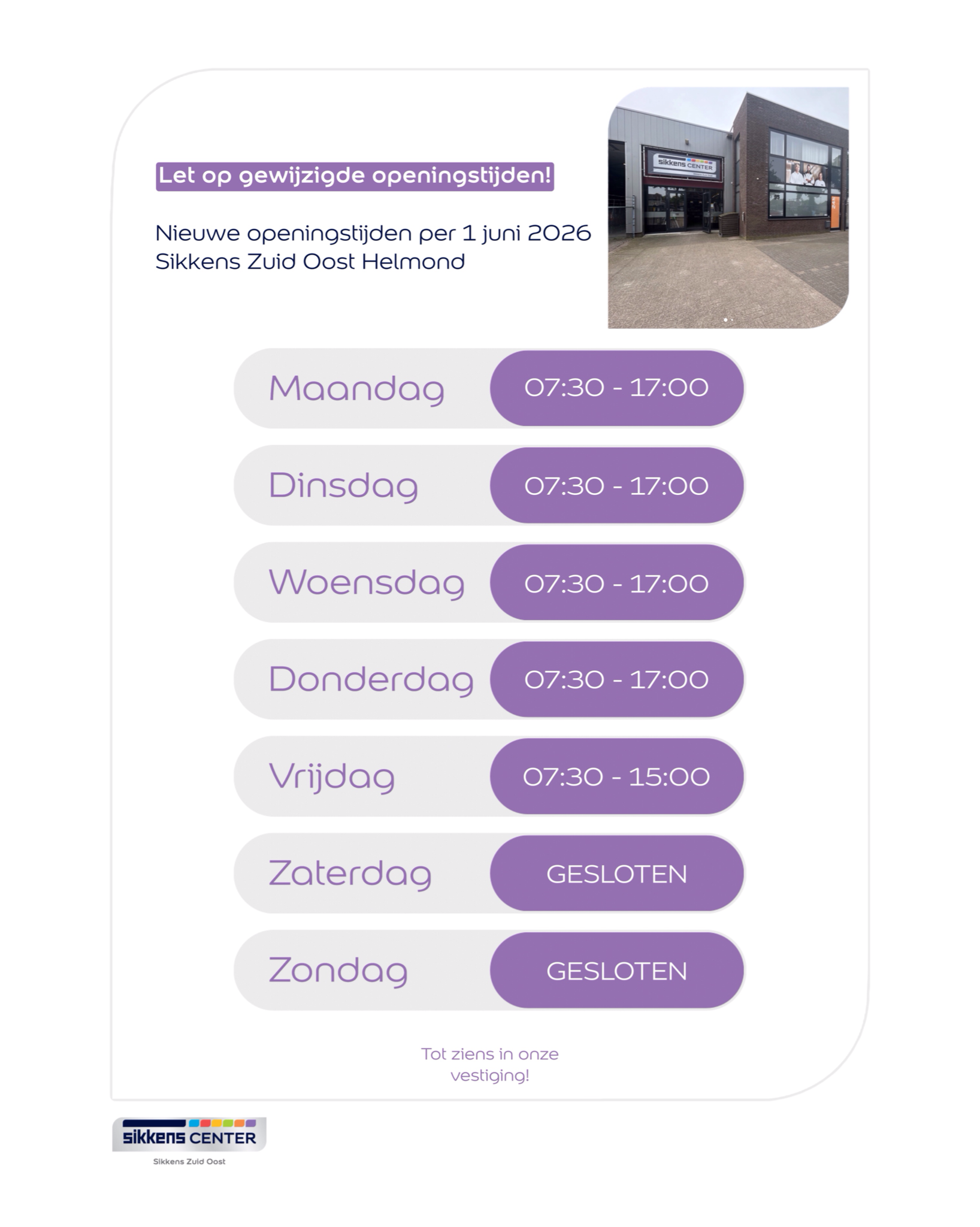 Nieuwe openingstijden per 1 juni Sikkens Zuid Oost Helmond