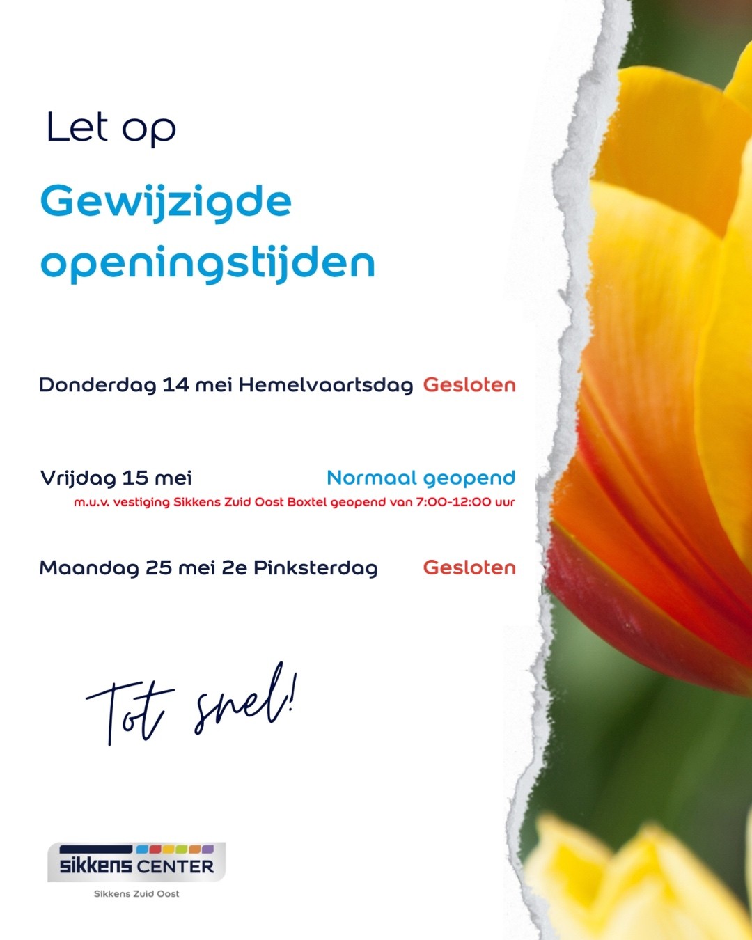 Gewijzigde openingstijden 